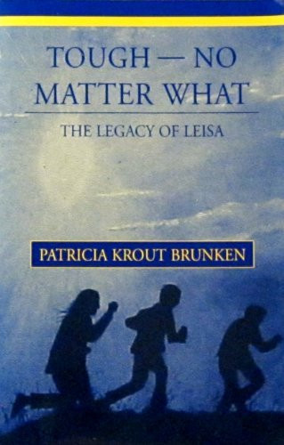 Tough... No Matter What The Legacy of Leisa