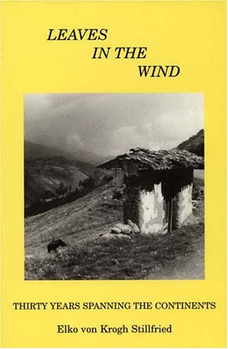 Leaves in the Wind Thirty Years Spanning the Continents