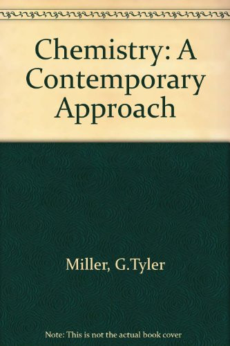 Chemistry, a Contemporary Approach