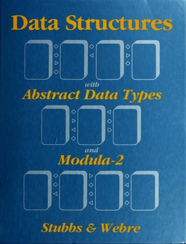 Data Structures With Abstract Data Types and Modula-2
