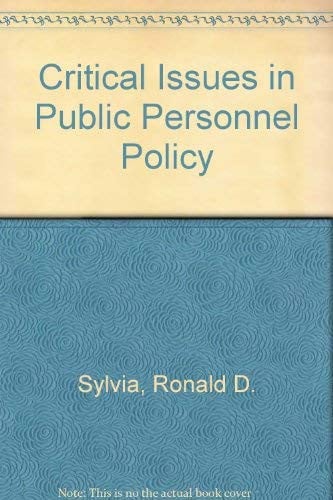 Critical issues in public personnel policy