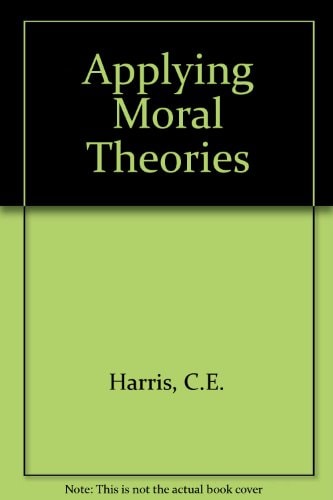 Applying Moral Theories