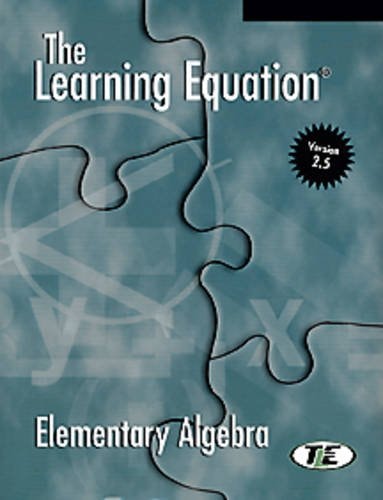 The Learning Equation Elementary Algebra Student Workbook with Student's User's Guide