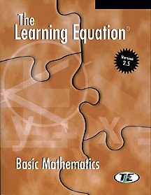 The Learning Equation Basic Mathematics Student Workbook with Student User's Guide