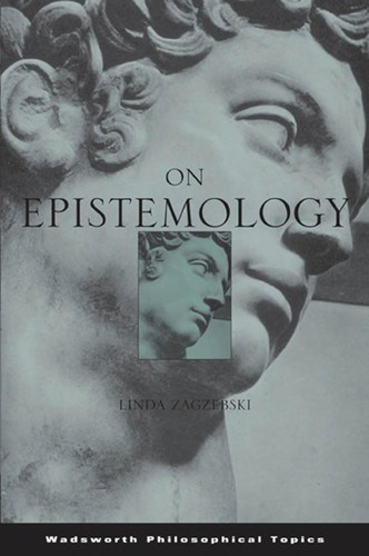 On Epistemology (Philosopher (Wadsworth))
