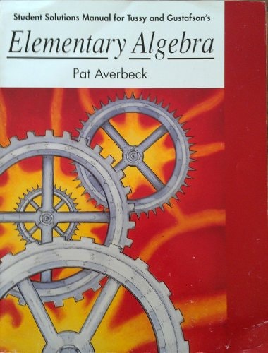 Student Solutions Manual for Tussy/Gustafson S Elementary Algebra (Paperback)