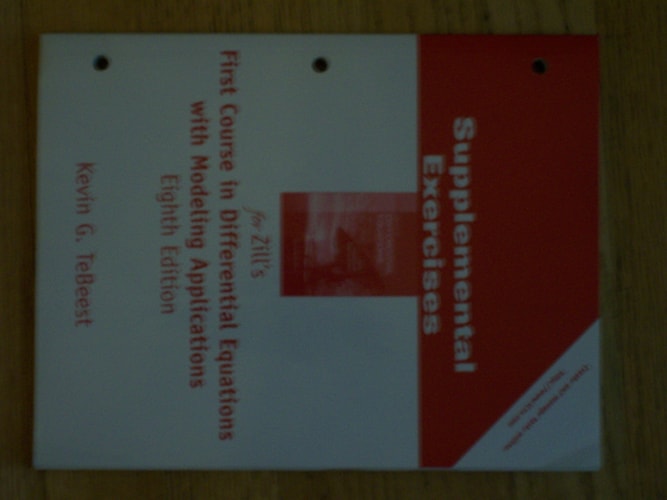 Supplemental Exercises for Zill's First Course in Differential Equations with Modeling Applications, Eighth Edition