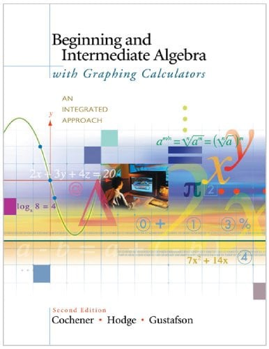 Intermediate Algebra with Graphing Calculators An Integrated Approach