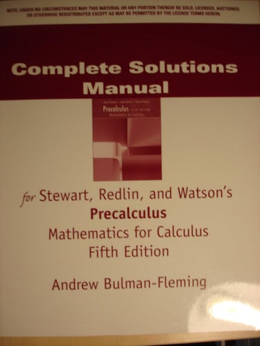 Complete Solutions Manual for Stewart, Redlin, and Watson's Precalculus Mathematics for Calculus