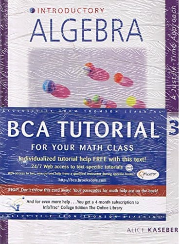 Introductory Algebra- A Just-in-time Approach, 3rd Edition (with Cd-rom) / Student Workbook For Kaseberg's Introductory Algebra, 3rd Edition / Webtutor On Blackboard Acceess Key / Infotrac College Edition - By Alice Kaseberg