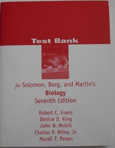 Test Bank for Solomon, Berg, and Martin's, Biology
