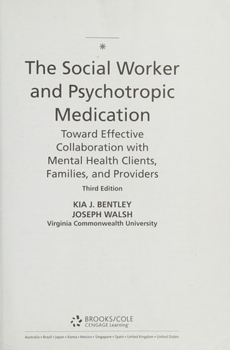 The Social Worker and Psychotropic Medication: Toward Effective Collaboration with Mental Health Clients, Families, and Providers (Psychopharmacology)