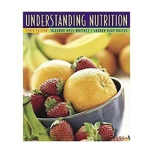 Understanding Nutrition (Understanding Nutrition (Tenth Edition), Tenth Edition)