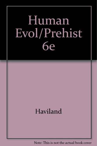 Human Evolution and Prehistory