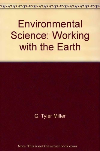 Environmental Science Working with the Earth