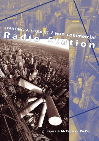 Starting a Student/noncommercial Radio Station