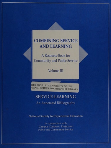 Combining Service and Learning An Annotated Bibliography for Community and Public Service