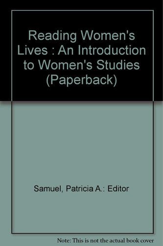 Reading Women's Lives : An Introduction to Women's Studies (Paperback)
