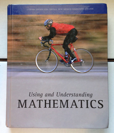 Using and Understanding Mathematics: A Quantitative Reasoning Approach -- Third 3rd Edition