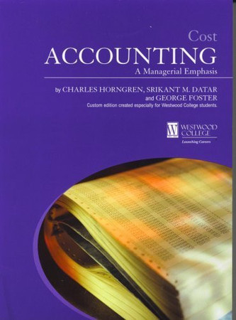 Cost Accounting a Managerial Emphasis