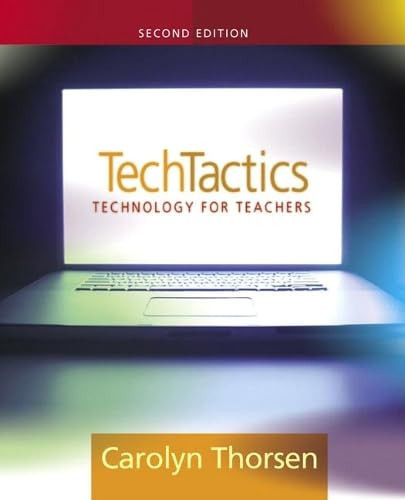 Tech Tactics: Instructional Models for Educational Computing (2nd Edition)