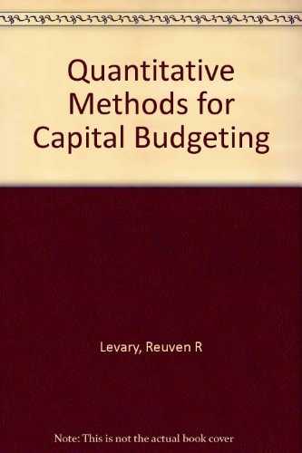 Quantitative Methods for Capital Budgeting