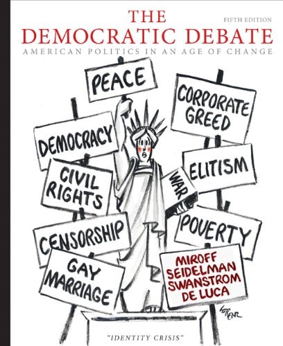 Bundle: The Democratic Debate: American Politics in an Age of Change, 5th + Blackboard/WebCT Generic Student Printed Access Card