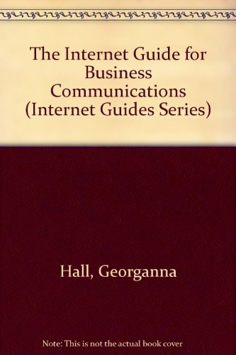 The Internet Guide for Business Communications