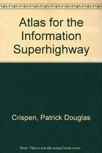 Atlas for the Information Superhighway