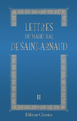 Lettres du maréchal de Saint-Arnaud: Tome 2 (French Edition)