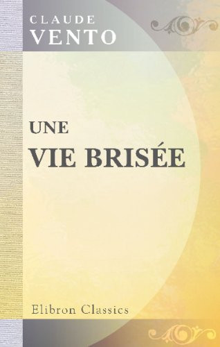 Une vie brisée (French Edition)