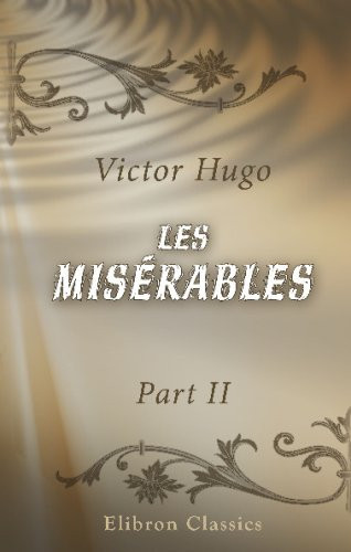 Les misérables: Part 2. Cosette