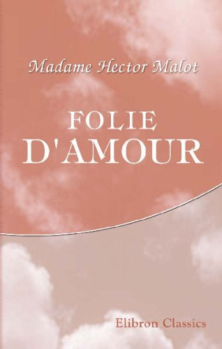 Folie d'amour (French Edition)