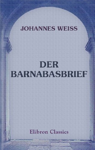 Der Barnabasbrief kritisch untersucht (German Edition)