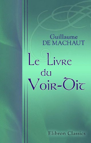 Le Livre du Voir-Dit (French Edition)