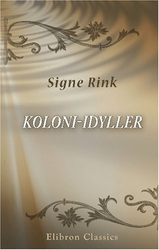 Koloni-Idyller: Fra Grønland (Danish Edition)