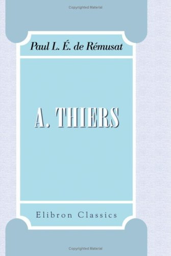 A. Thiers (French Edition)
