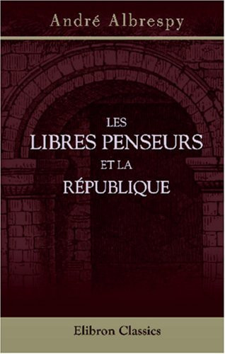 Les libres penseurs et la République