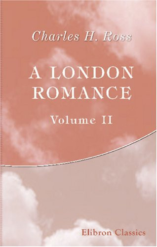 A London Romance: Volume 2