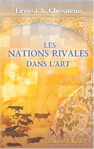 Les nations rivales dans l'art (French Edition)