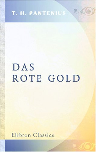 Das rote Gold: Ein Roman (German Edition)