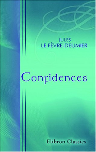 Confidences (French Edition)