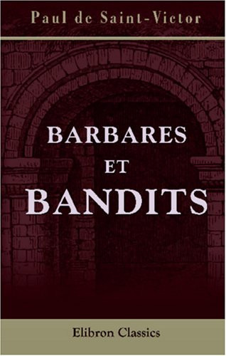 Barbares et bandits: La Prusse et la Commune (French Edition)