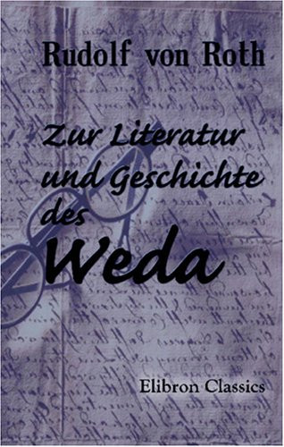 Zur Literatur und Geschichte des Weda (German Edition)