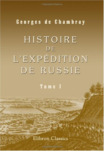 Histoire de l'expédition de Russie: Tome 3 (French Edition)