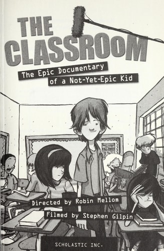 The Classroom The Epic Documentary of a Not-yet-epic Kid