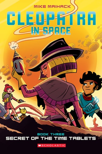 Cleopatra in Space Secret of the time tablets. Book three