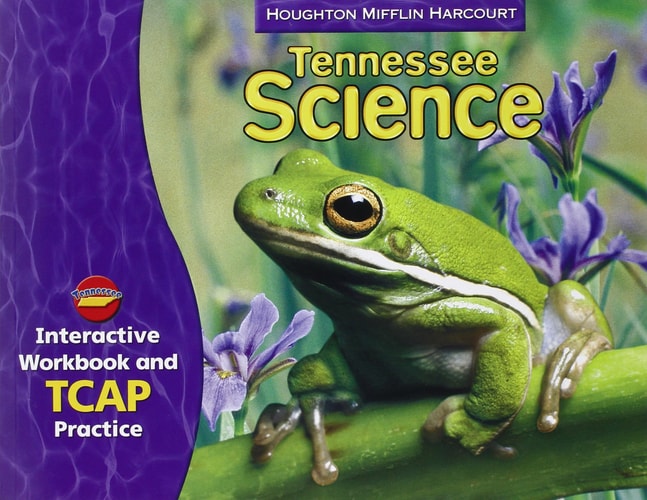 Houghton Mifflin Harcourt Science Tennessee Interactive Workbook and Tcap Practice Consumable Grade 3