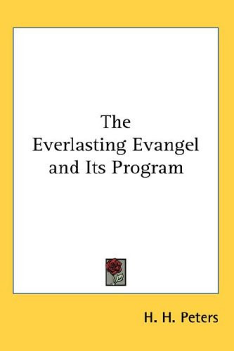The Everlasting Evangel and Its Program