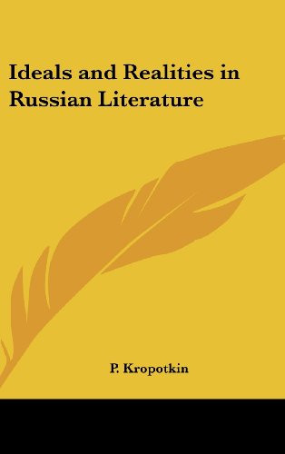 Ideals and Realities in Russian Literature
